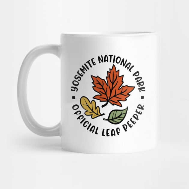 Yosemite National Official Park Leaf Peeper Fall Autumn Leafer Cute Funny by GlimmerDesigns